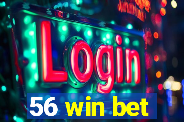 56 win bet